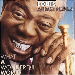 [CD] Louis Armstrong: What a Wonderful World
