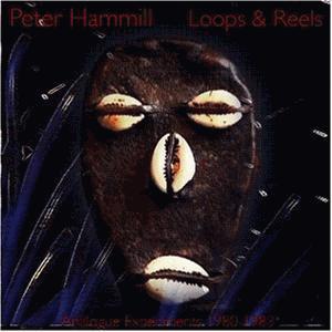 Hammill_Peter_Loops_Reels.jpg